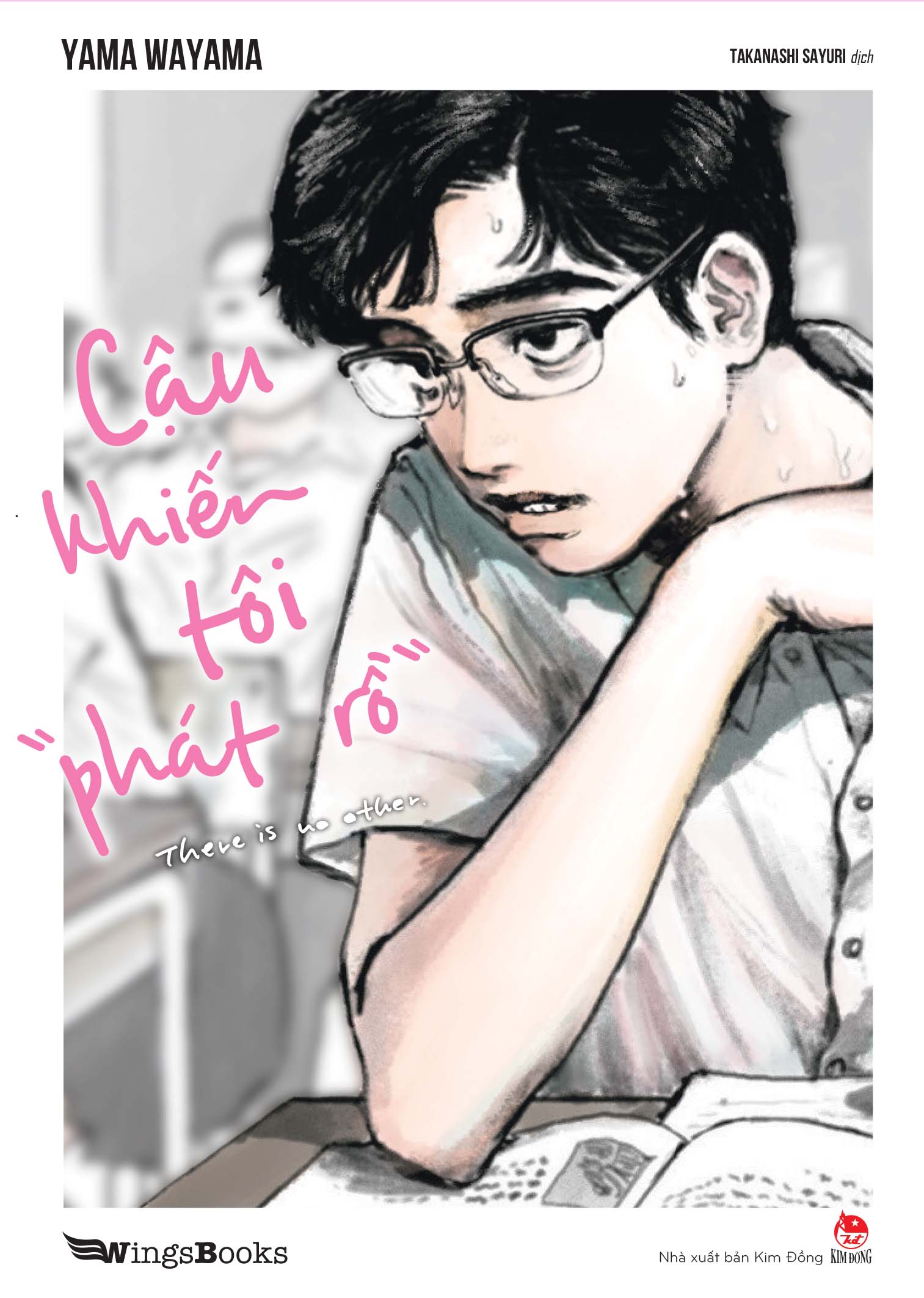 Cậu khiến tôi “phát rồ”