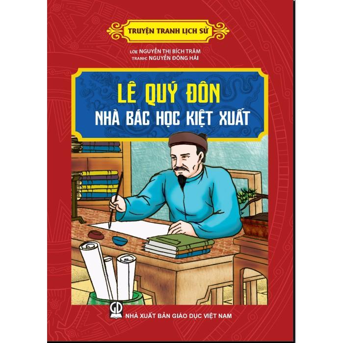 Truyện Tranh Lịch Sử Lê Quý Đôn Nhà Bác Học Kiệt Xuất - Bản Quyền