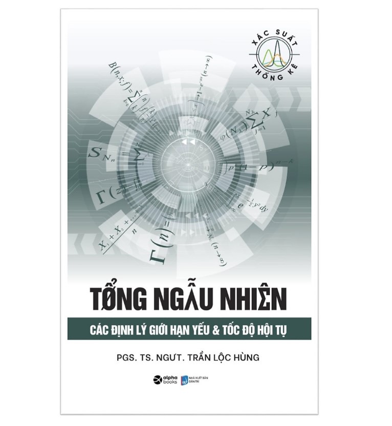 TỔNG NGẪU NHIÊN Các định lý giới hạn yếu & tốc độ hội tụ - Trần Lộc Hùng