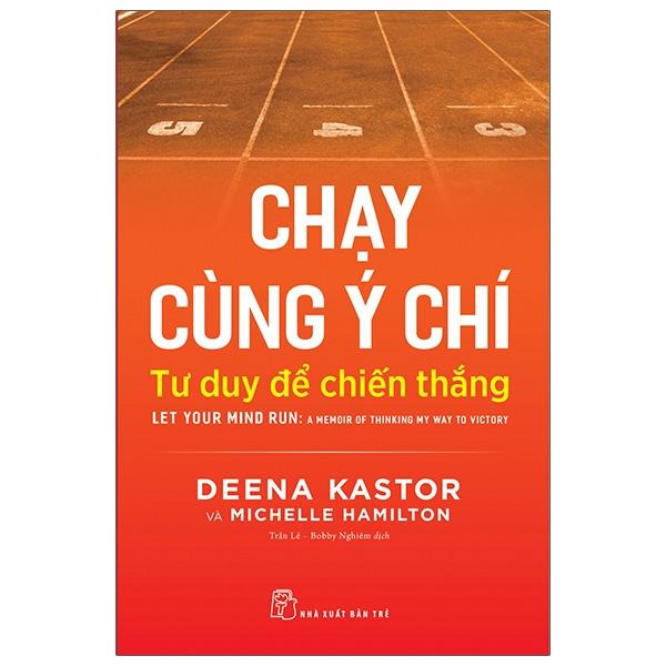 Chạy Cùng Ý Chí - Tư Duy Để Chiến Thắng