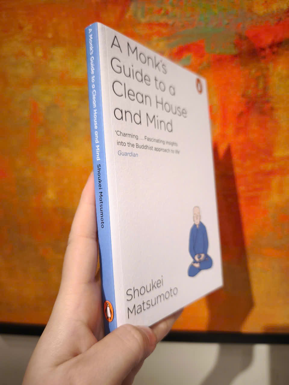 Sách - A Monk’s Guide to A Clean House &amp; Mind by Shoukei Matsumoto/Religion &amp; Spirituality/Buddhism