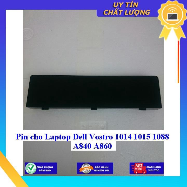 Pin cho Laptop Dell Vostro 1014 1015 1088 A840 A860 - Hàng Nhập Khẩu  MIBAT290