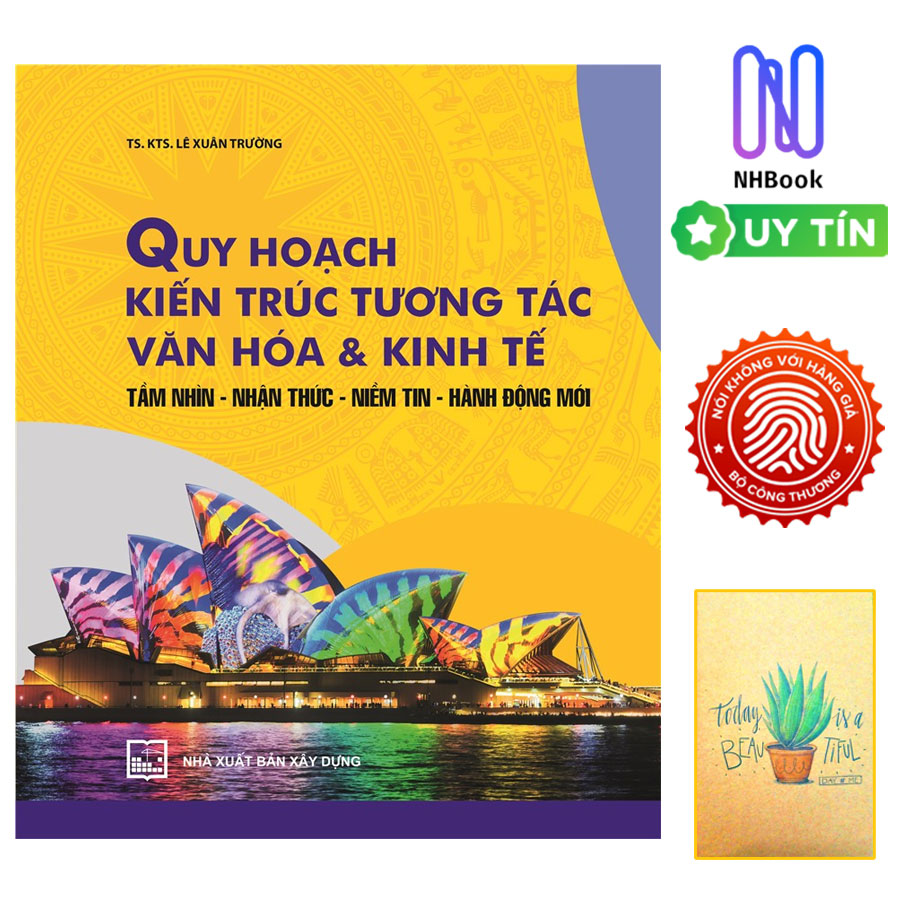 Quy Hoạch Kiến Trúc Tương Tác Văn Hóa Và Kinh Tế ( Tặng Kèm Sổ Tay Xương Rồng )