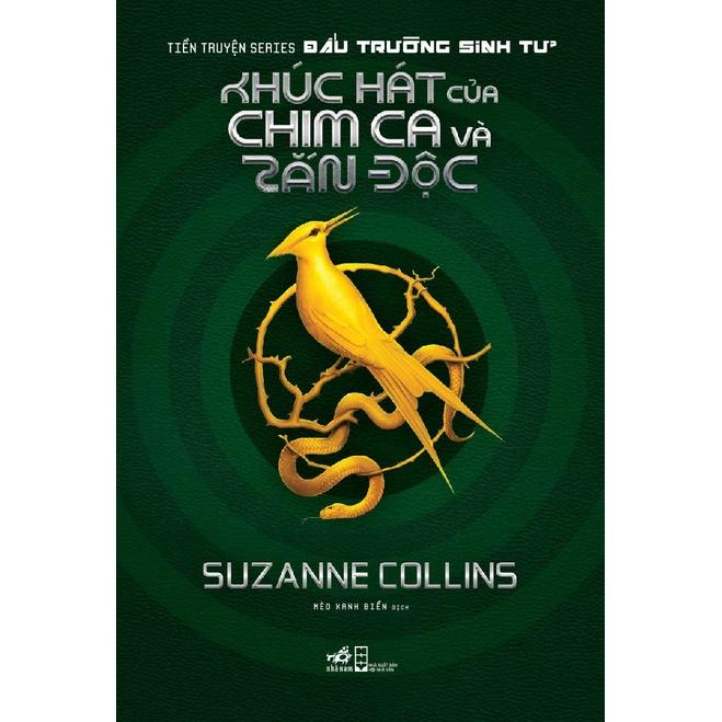 Sách - Khúc hát của chim ca và rắn độc (Tiền truyện Đấu trường Sinh tử - Prequel of The Hunger Games)