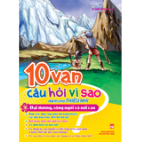 10 Vạn Câu Hỏi Vì Sao - Tái Bản