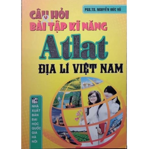Sách - Câu hỏi Bài Tập Kĩ Năng Atlat Địa Lí Việt Nam