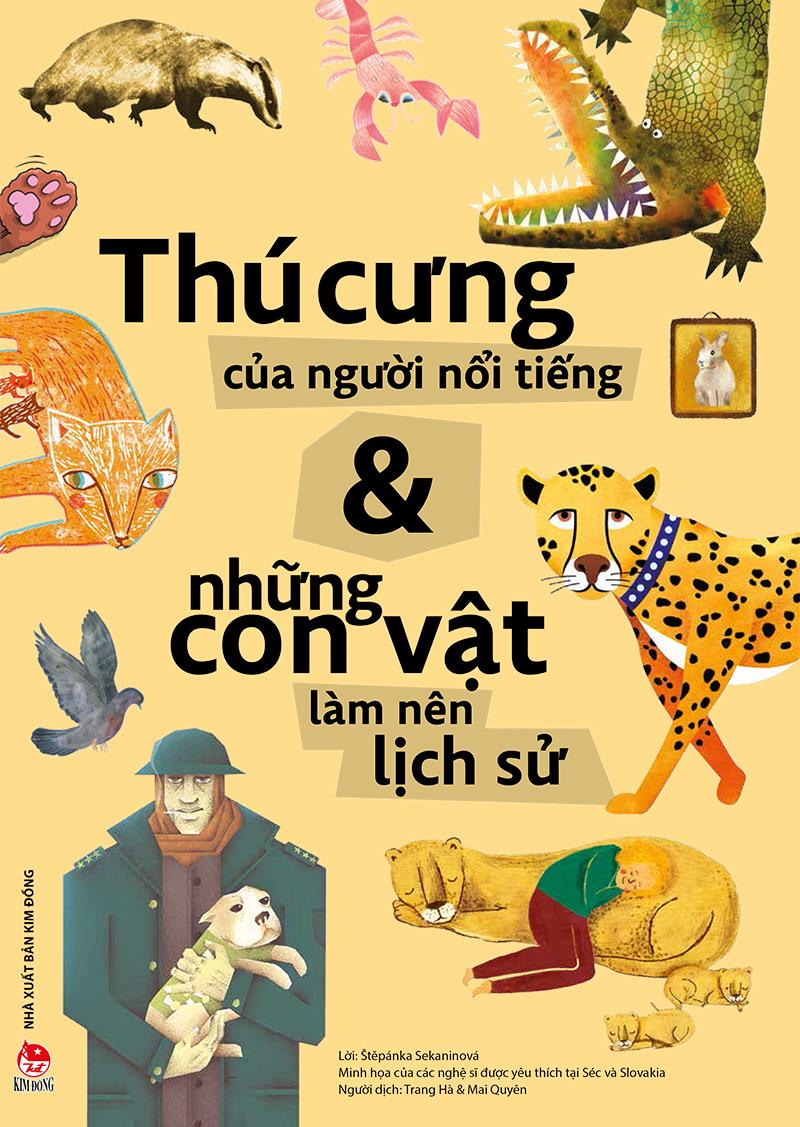 Kim Đồng - Thú cưng của người nổi tiếng và những con vật làm nên lịch sử