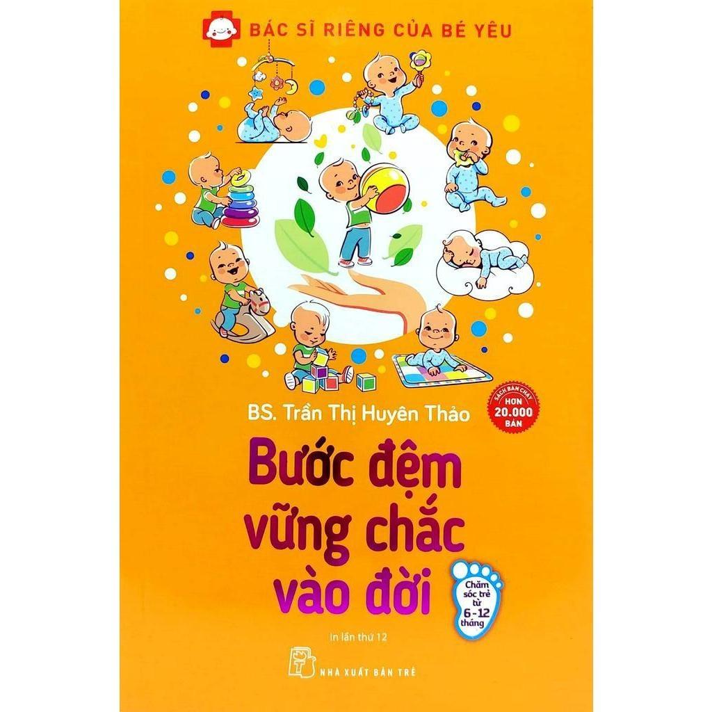 Bác Sĩ Riêng Của Bé Yêu - Bước Đệm Vững Chắc Vào Đời (Tái Bản 2020) - Bản Quyền