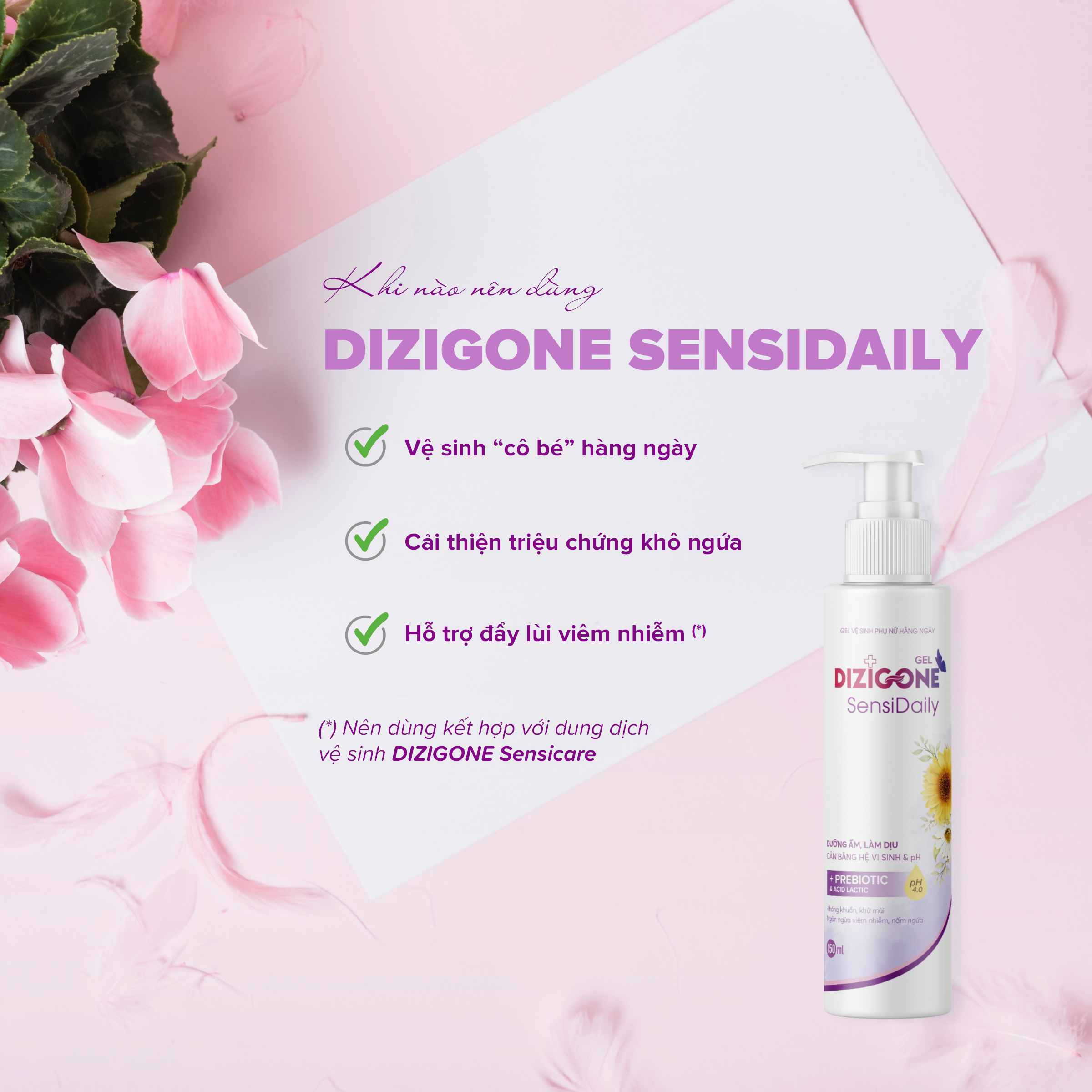 Gel vệ sinh phụ nữ DIZIGONE Sensidaily 150ml: Kháng khuẩn, làm mềm dịu, cân bằng hệ vi sinh &amp; pH