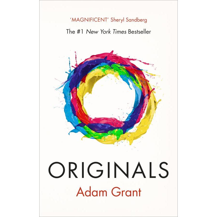 Originals: How Non-conformists Change the World