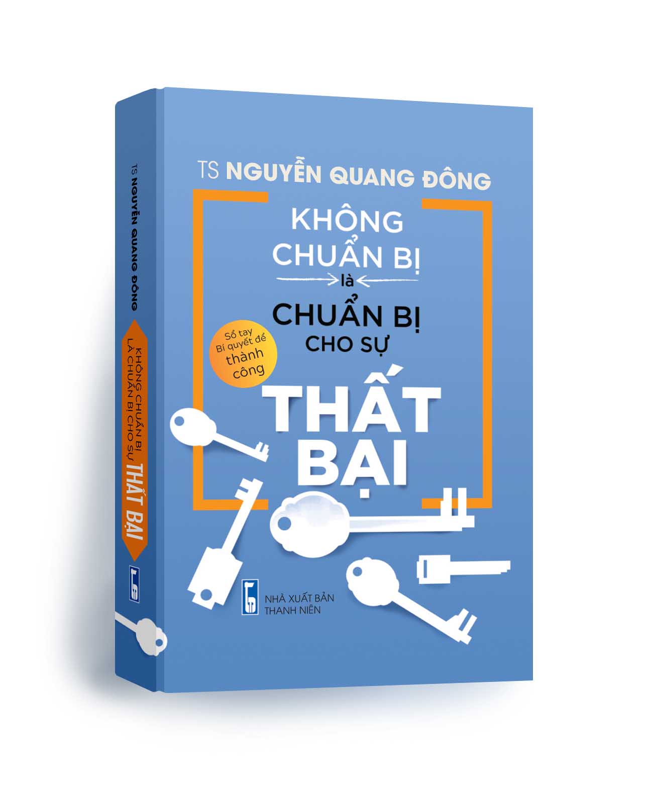 Không chuẩn bị là chuẩn bị cho sự thất bại