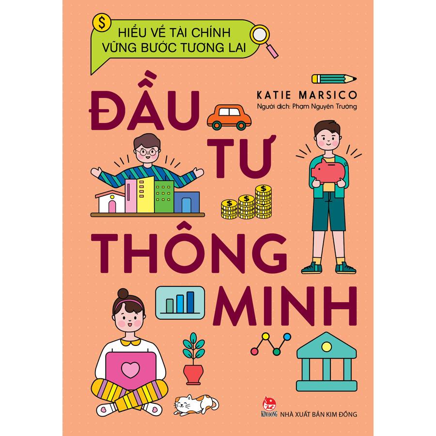 Hiểu Về Tài Chính, Vững Bước Tương Lai - Đầu Tư Thông Minh