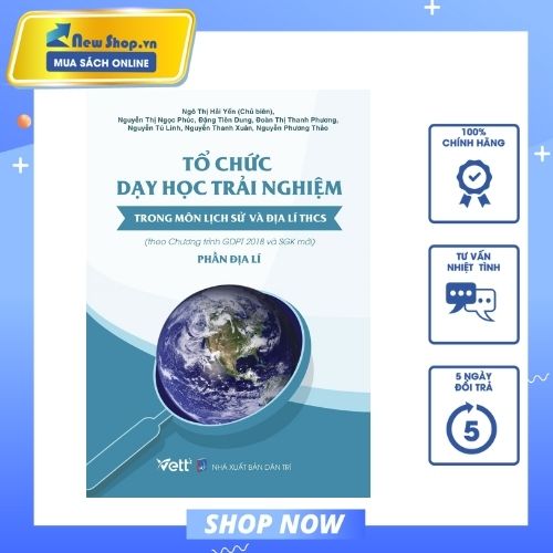 Tổ Chức Dạy Học Trải Nghiệm Trong Môn Lịch Sử Và Địa Lí THCS - Phần Địa Lí