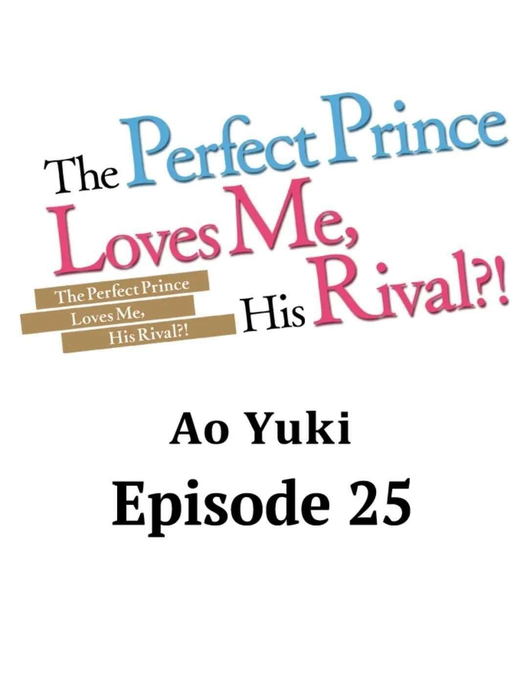 chàng hoàng tử hoàn hảo yêu tôi, tình địch của anh ta? chapter 25 1