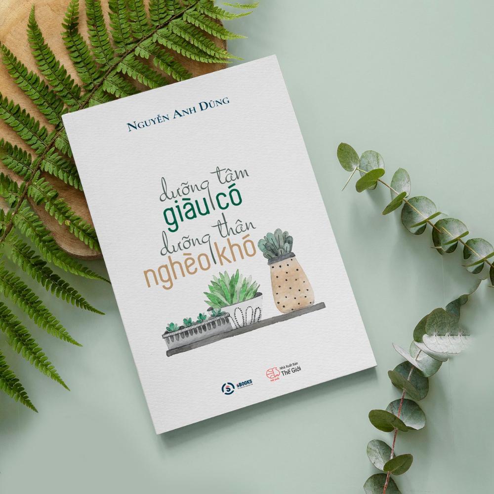 Sách - Dưỡng Tâm Giàu Có Dưỡng Thân Nghèo Khó - Sbooks