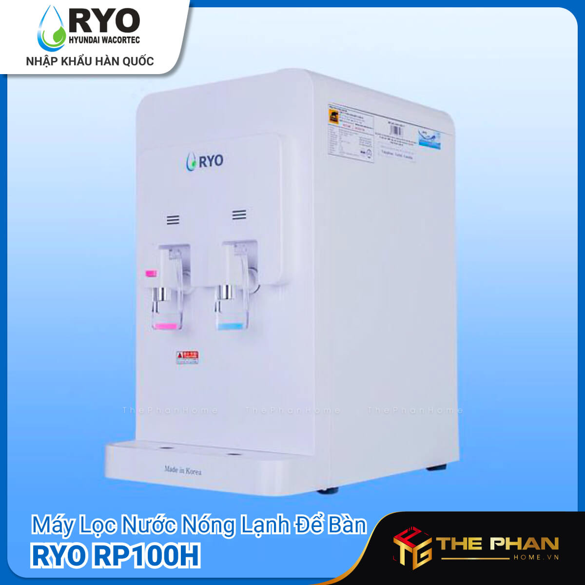 [MIỄN PHÍ LẮP ĐẶT] Máy Lọc Nước Nóng Lạnh Để Bàn RYO Hyundai Wacortec Hàn Quốc - RP100H, Công nghệ UF 4 Cấp lọc, Tiết kiệm điện, Giữ được khoáng chất - Hàng Chính Hãng