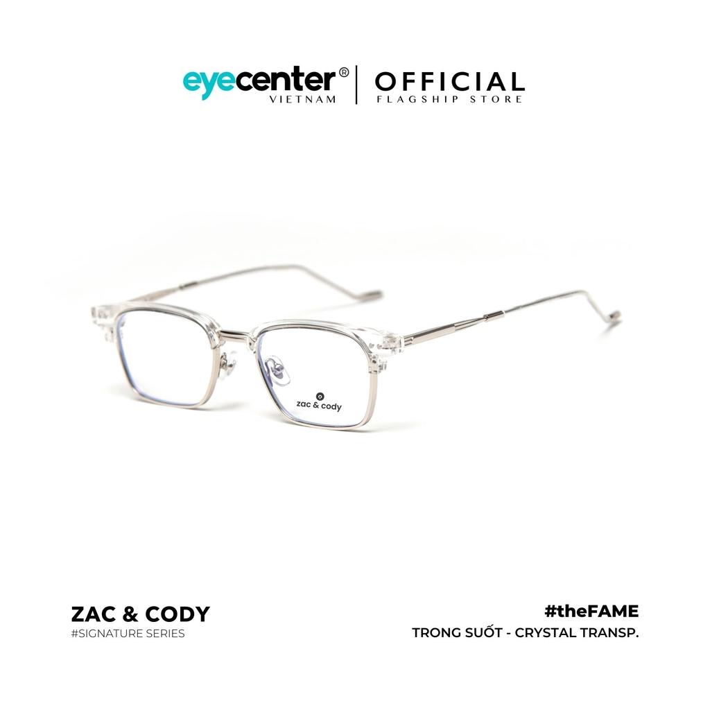 Gọng kính cận nam nữ theFAME chính hãng ZAC CODY A21-S lõi thép chống gãy cao cấp nhập khẩu by Eye Center Vietnam