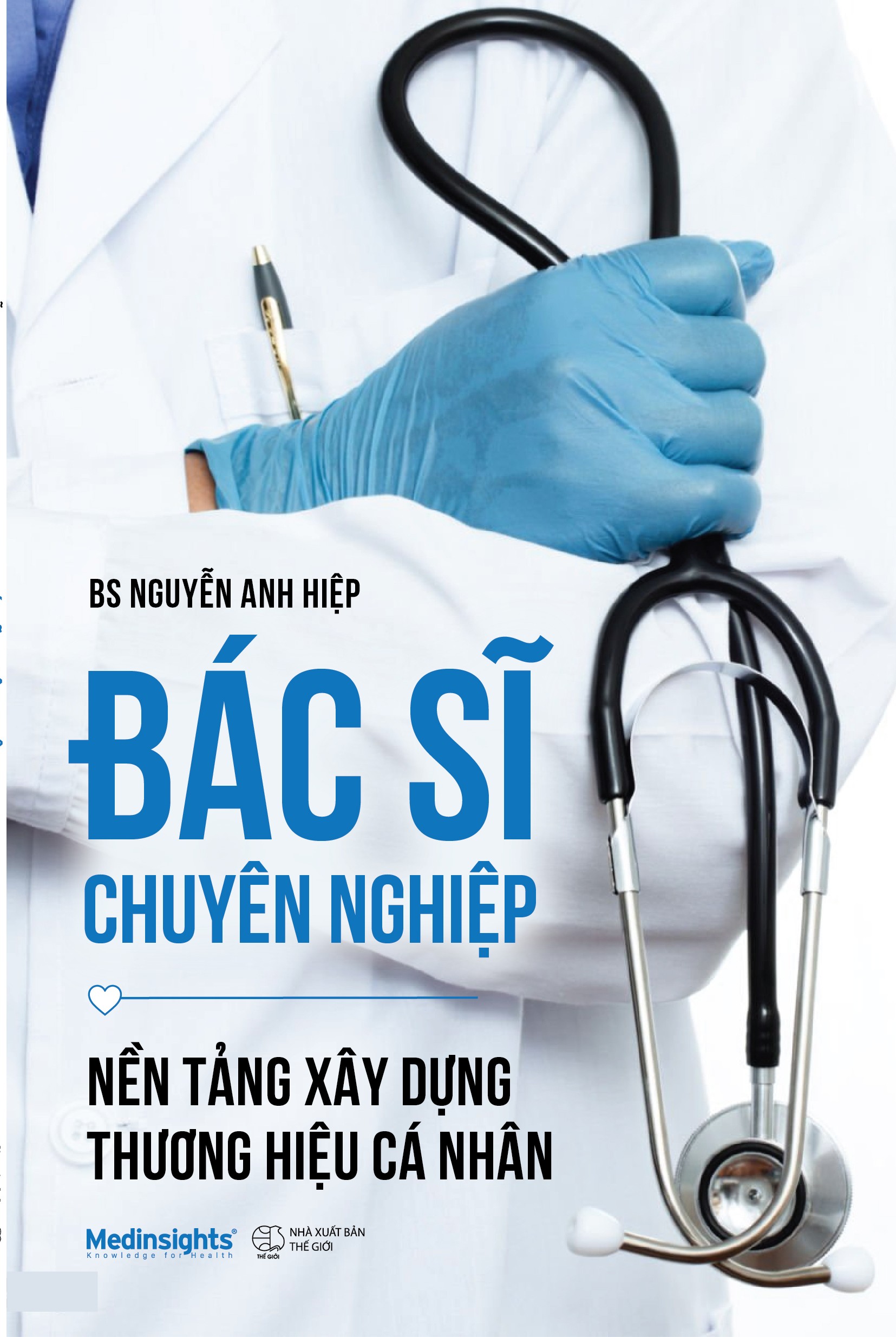 Sách Bác Sĩ Chuyên Nghiệp - Nền Tảng Xây Dựng Thương Hiệu Cá Nhân