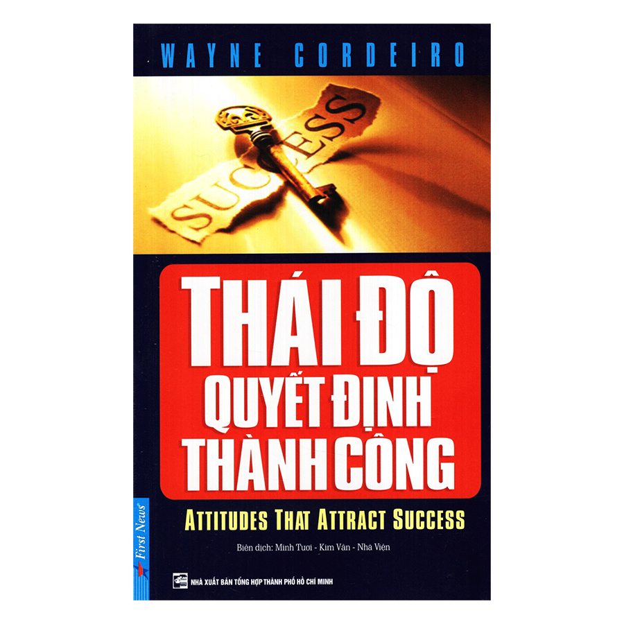 Thái Độ Quyết Định Thành Công (Tái Bản 2019)