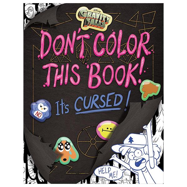 Sách ngoại văn: Gravity Falls - Don't Color This Book! - It's Cursed!