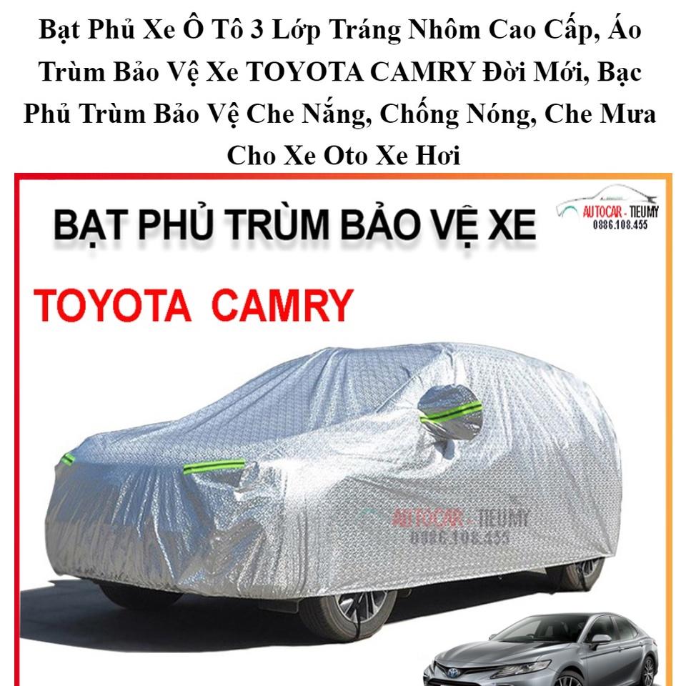 Bạt Phủ Xe Ô Tô 3 Lớp Tráng Nhôm Cao Cấp, Áo Trùm Bảo Vệ Xe TOYOTA CAMRY