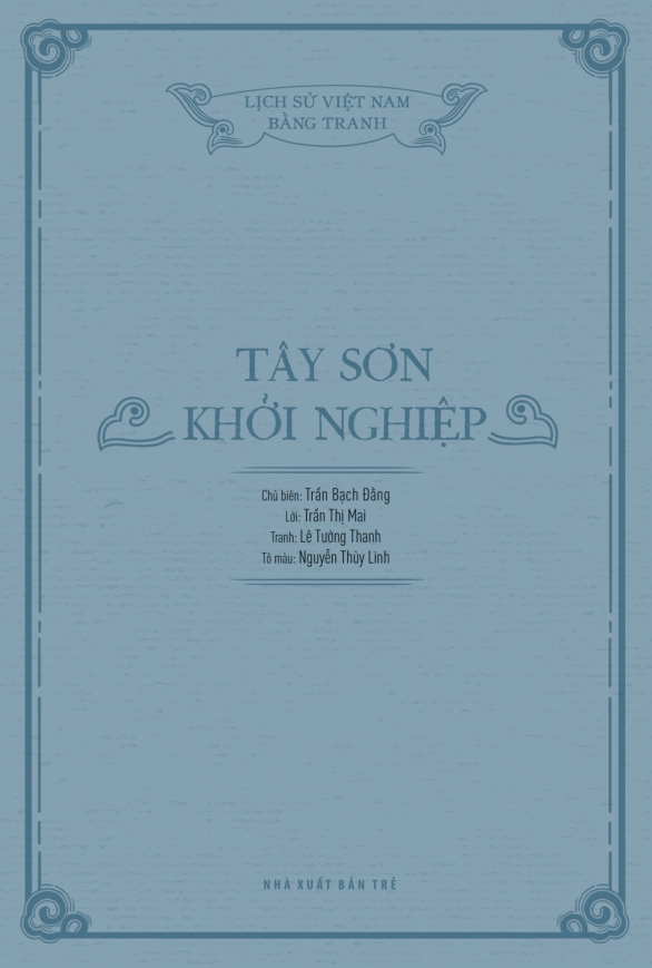 Sách Lịch sử Việt Nam bằng tranh - Tây Sơn khởi nghiệp (Bản màu)