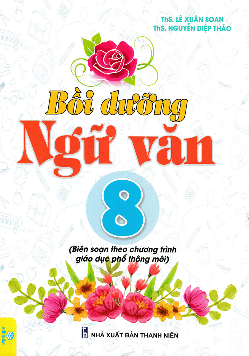 Bồi Dưỡng Ngữ Văn 8 - Nd Biên Soạn Theo Chương Trình Gdpt Mới
