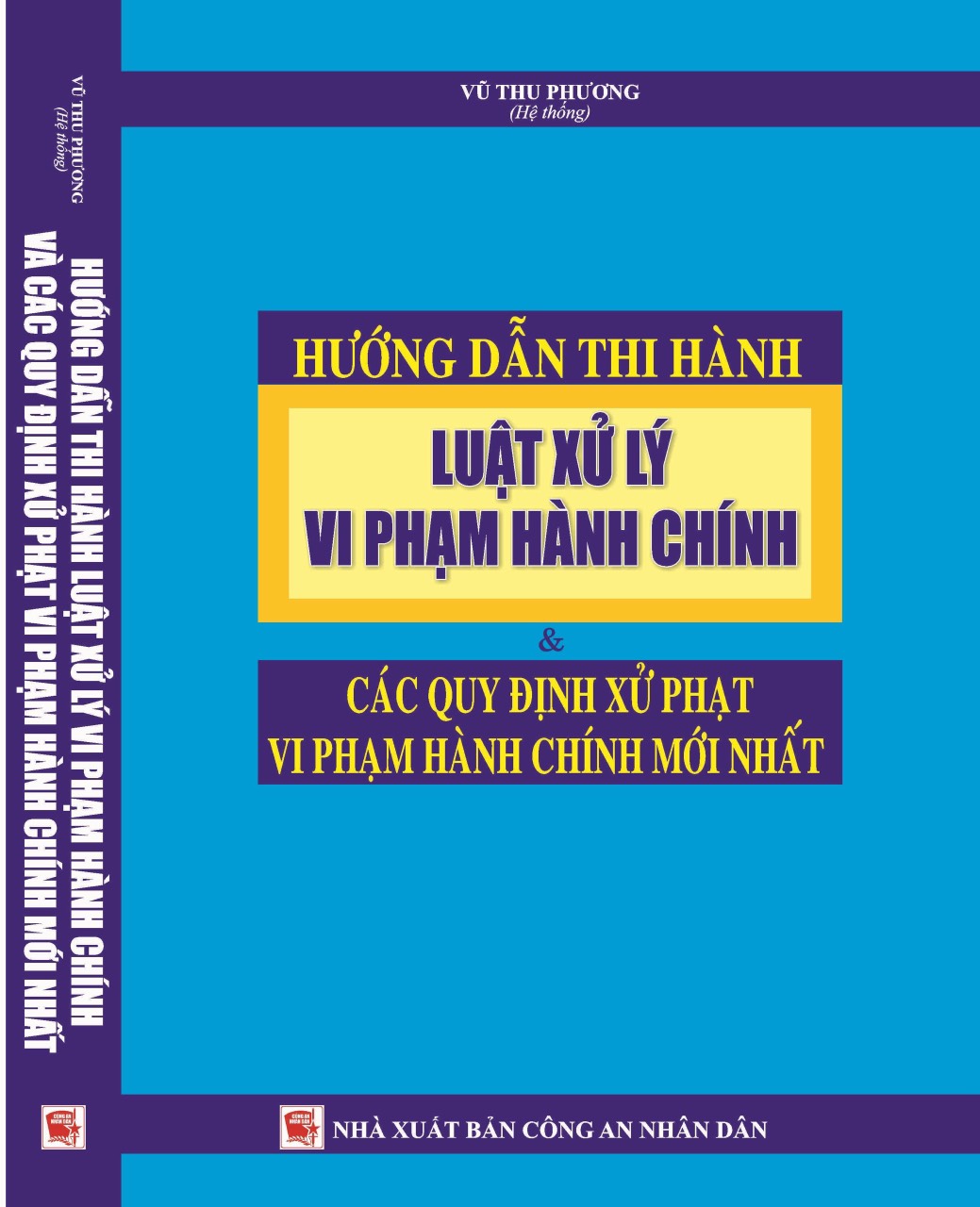 Hướng Dẫn Thi Hành Luật Xử Lý Vi Phạm Hành Chính  và Các Quy Định Xử Phạt Vi Phạm Hành Chính Mới Nhất