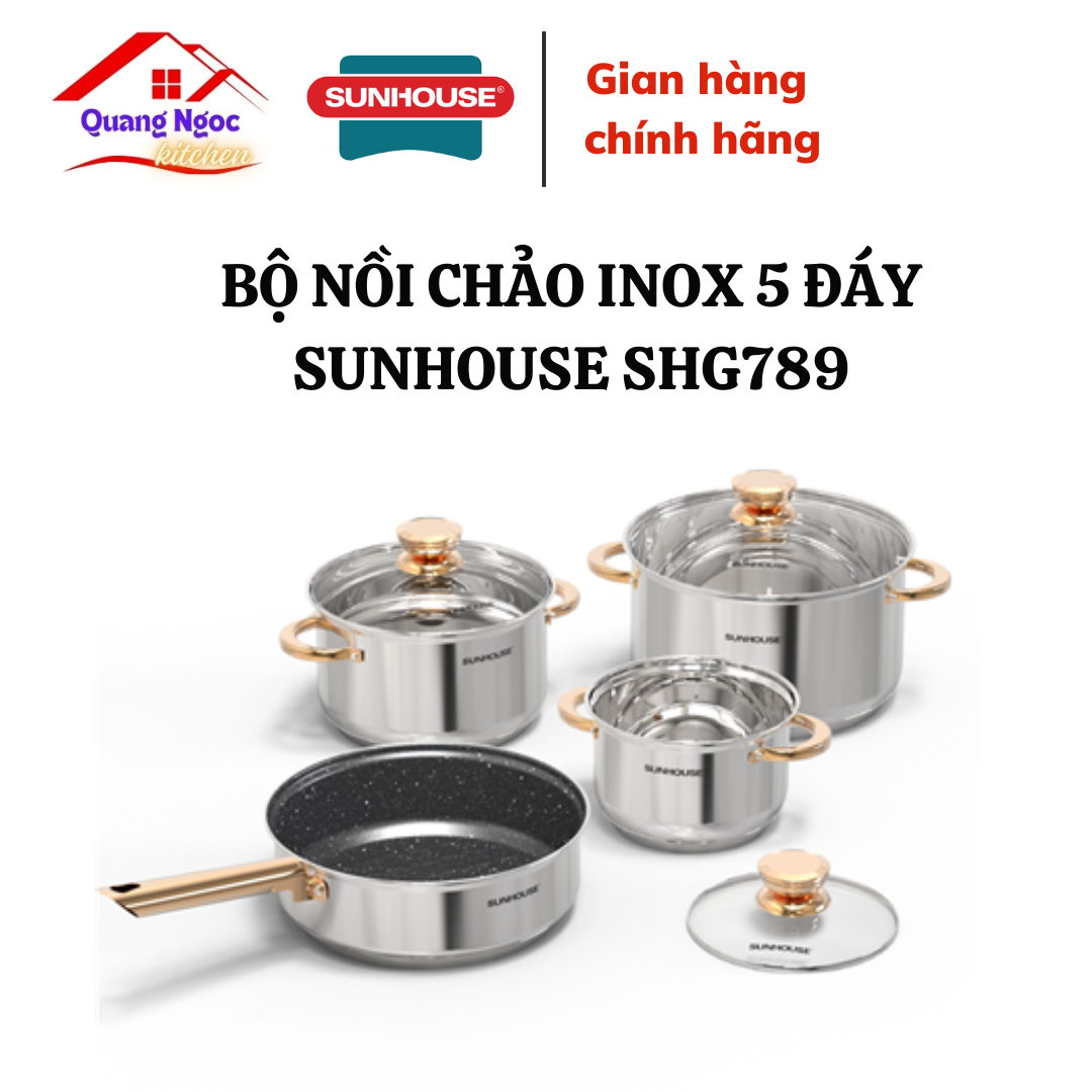 Bộ nồi chảo inox 5 đáy Sunhouse SHG789 - quai chống nóng mạ vàng - Hàng chính hãng