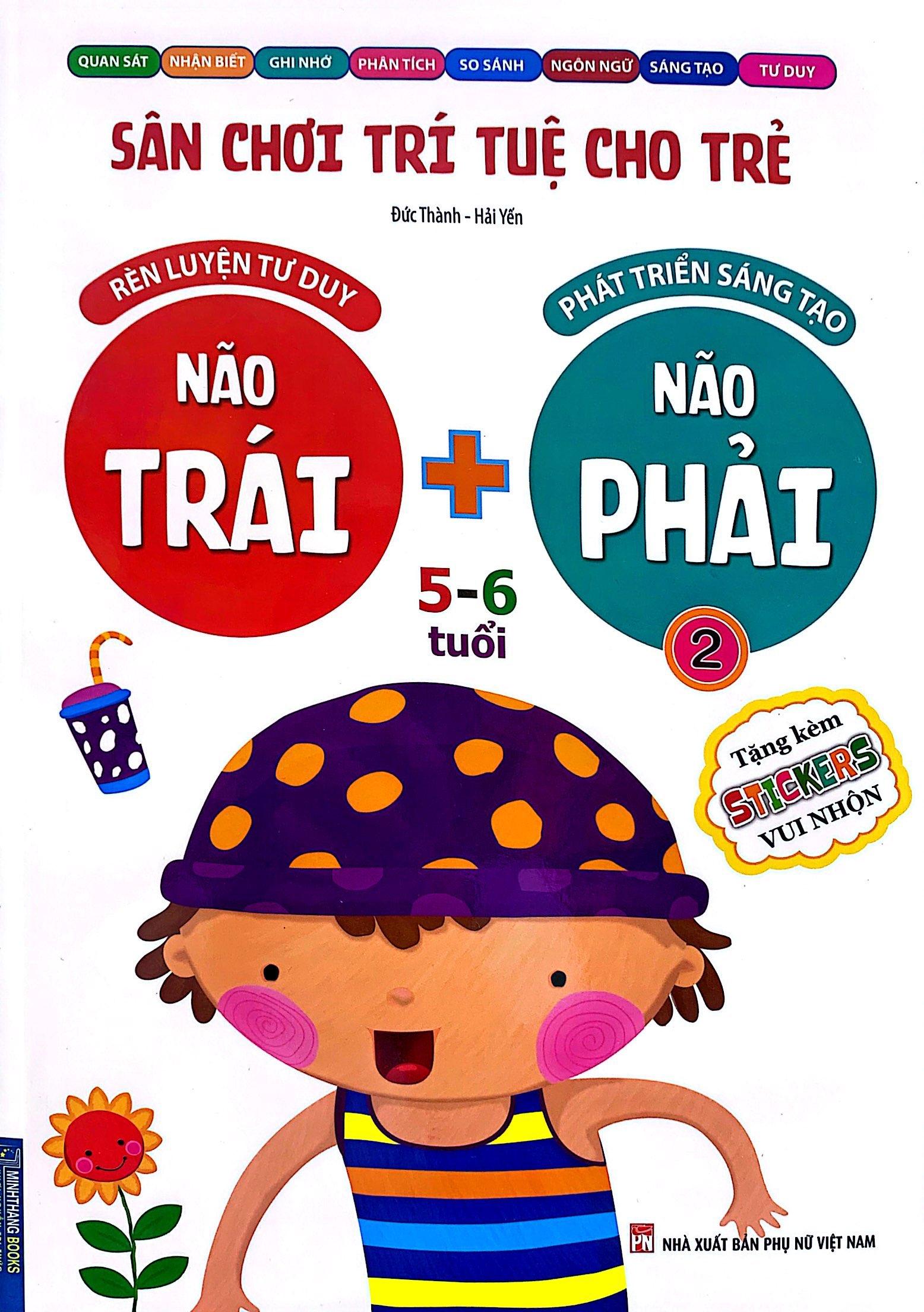 Sân Chơi Trí Tuệ Cho Trẻ - Rèn Luyện Tư Duy Não Trái + Phát Triển Sáng Tạo Não Phải - Dành Cho Bé 5-6 Tuổi - Tập 2
