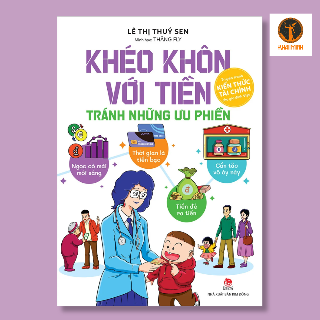 KHÉO KHÔN VỚI TIỀN - TRÁNH NHỮNG ƯU PHIỀN - Lê Thị Thuý Sen -