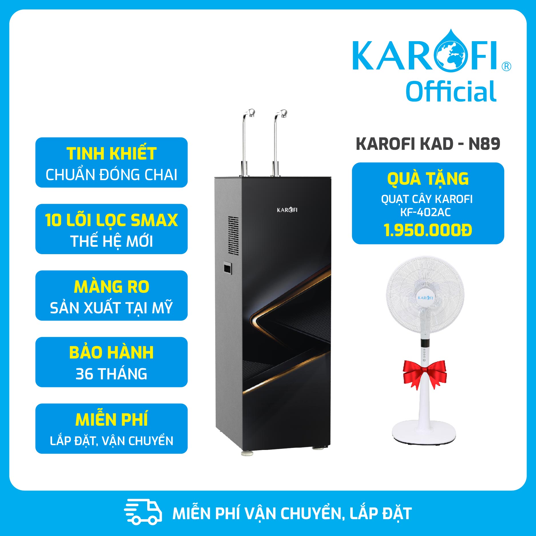 Máy lọc nước nóng lạnh 10 lõi lọc Karofi KAD-N89, màng lọc RO chuẩn Mỹ 100GPD - Hàng Chính Hãng - Miễn phí lắp đặt toàn quốc