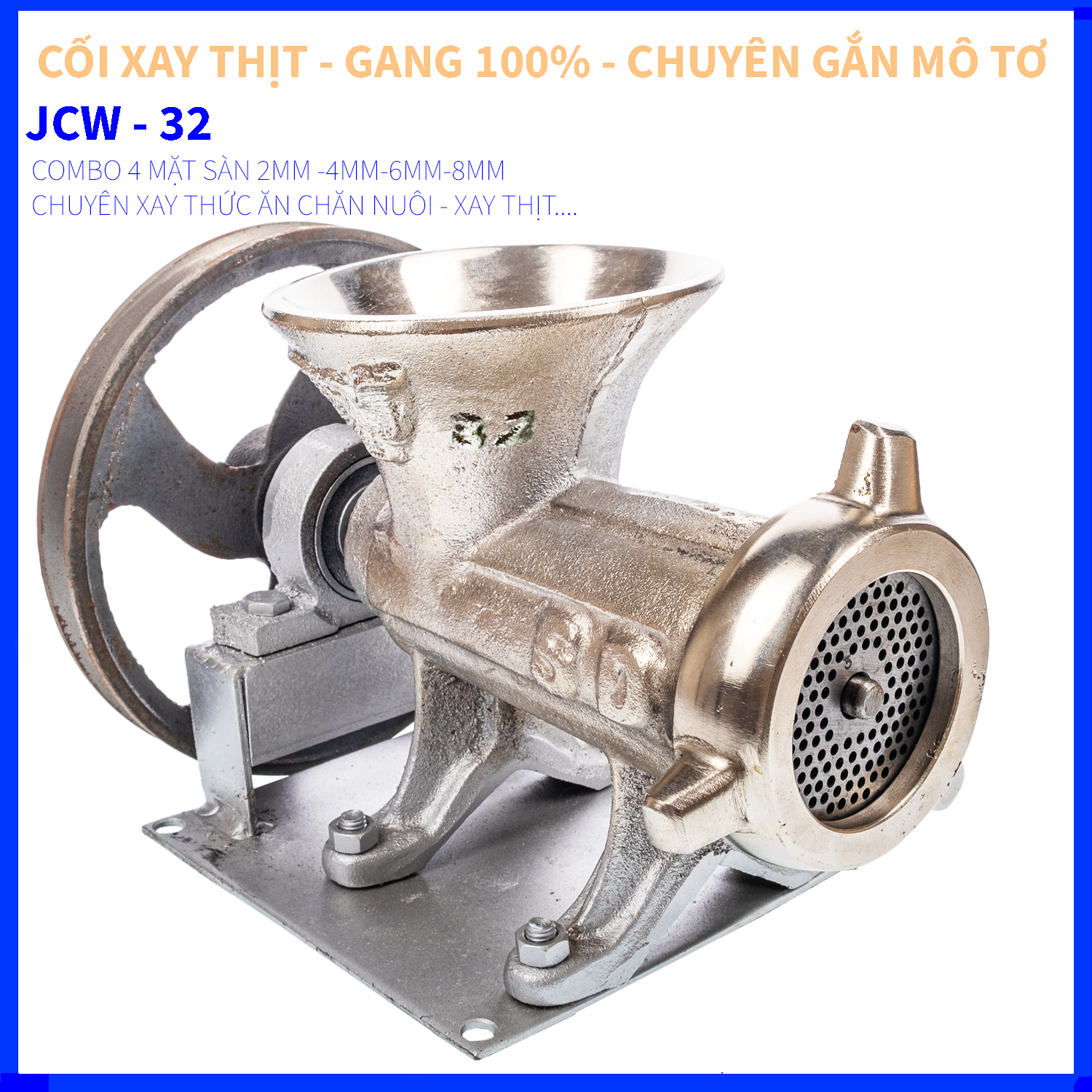 CỐI ĐÙN THỊT JCW 32 GANG 100% - XAY THỊT - MẶT SÀN 8MM - 6MM - 4MM - 3MM - 2MM - CHUYÊN GẮN MÔ TƠ KÉO