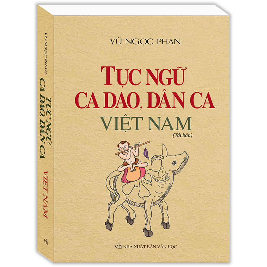 Tục Ngữ, Ca Dao, Dân Ca Việt Nam (Bìa Mềm) (Tái Bản)