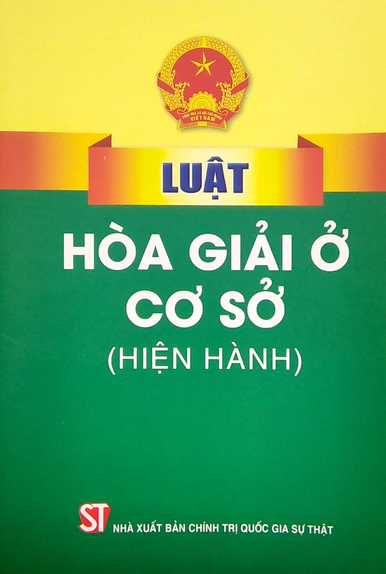 Luật Hòa Giải Ở Cơ Sở (Hiện Hành)