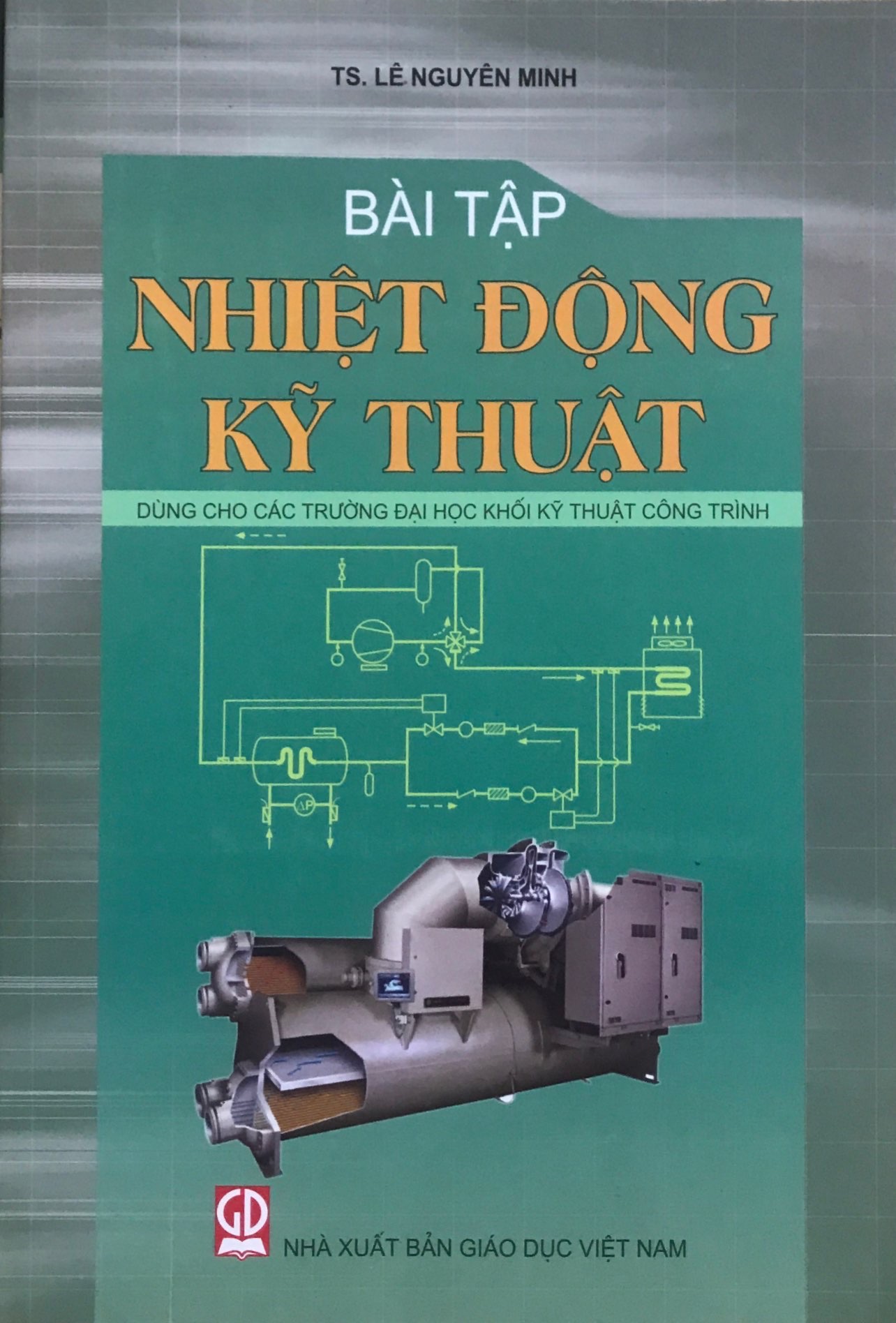 Bài Tập Nhiệt Động Kỹ Thuật- Dùng Cho Các Trường Đại Học Khối Kỹ Thuật Công Trình