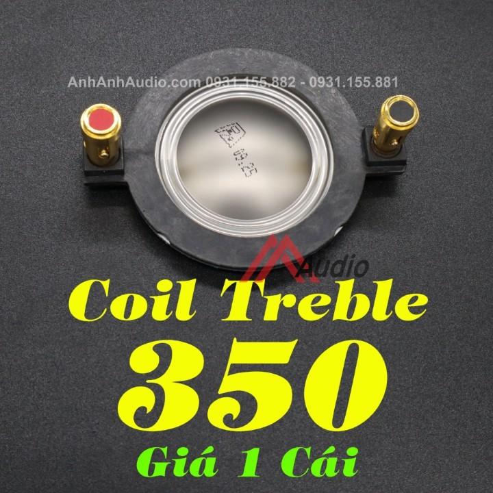 shop-plusCôn loa Treble 350 - coil loa 350- Coil treble 350- 1 cái - 350PA