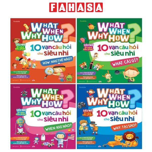 Bộ Sách What Why When How? - 10 Vạn Câu Hỏi Cho Siêu Nhí
