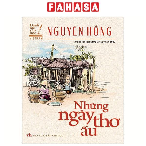 Sách - Danh Tác Việt Nam - Những Ngày Thơ Ấu (In Theo Bản Của NXB Đời Nay Năm 1940)