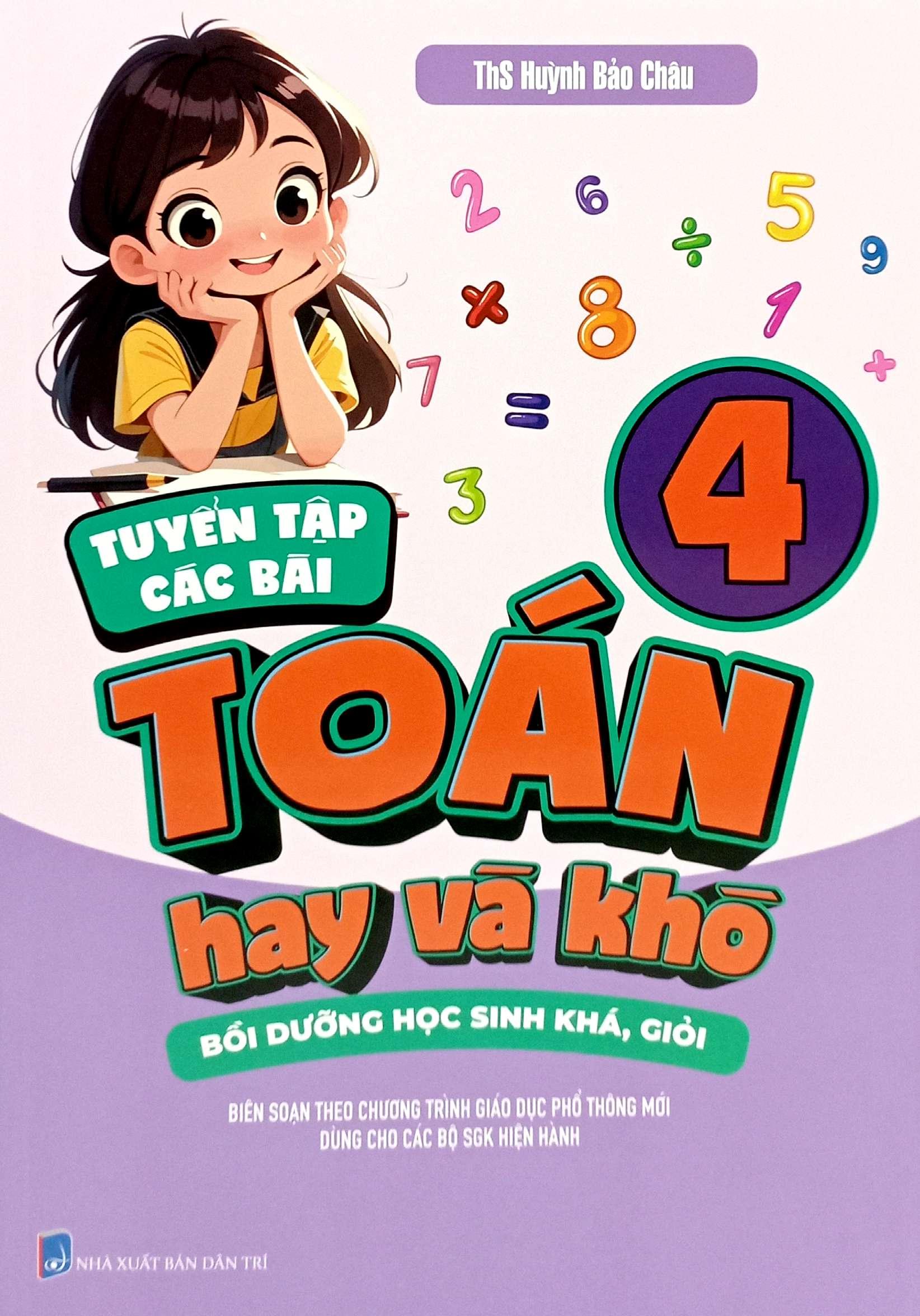 Sách - Tuyển Tập Các Bài Toán Hay Và Khó 4 - Bồi Dưỡng Học Sinh Khá, Giỏi