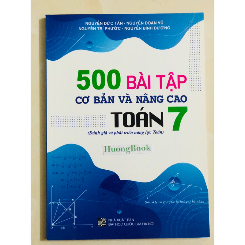 Sách - 500 bài tập cơ bản và nâng cao Toán 7 ( đánh giá và phát triển năng lực toán ) (BT)