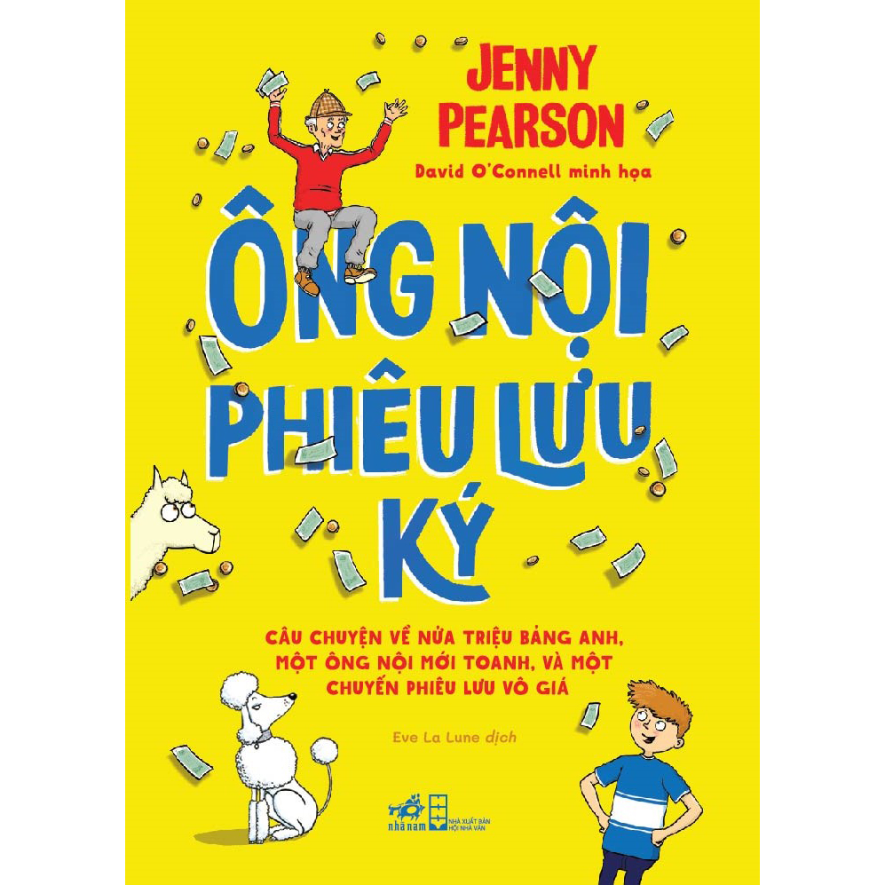Ông nội phiêu lưu ký - Câu chuyện về nửa triệu bảng Anh, một ông nội mới toanh , và một chuyến phiêu lưu vô giá