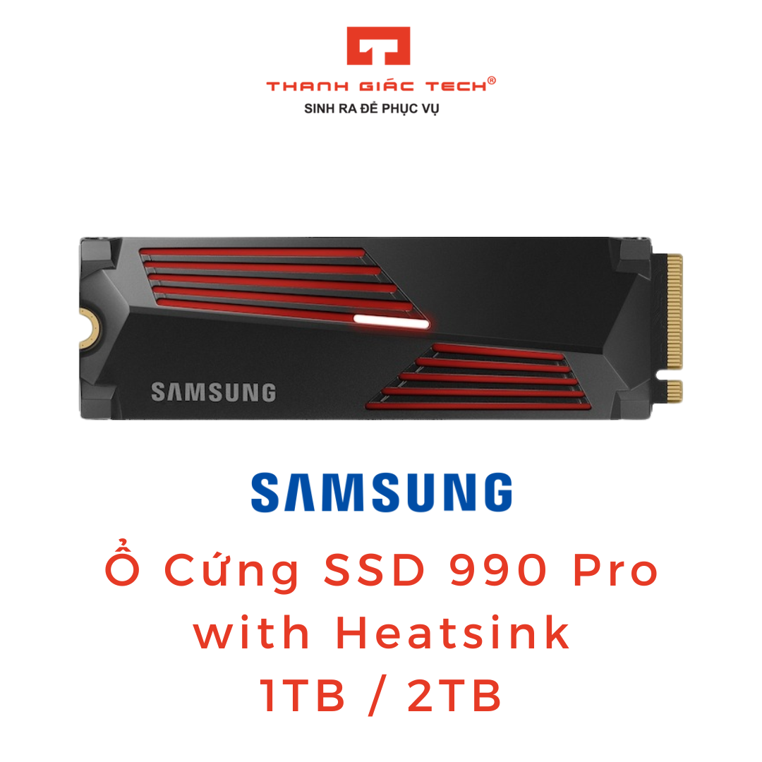 Ổ Cứng SSD Samsung 990 Pro Heatsink 1TB / 2TB PCIe Gen 4.0 x4 NVMe 2.0 - Hàng Nhập Khẩu