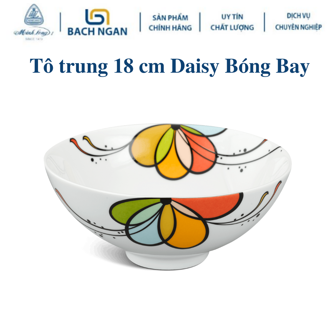 Tô trung Minh Long 18 cm Daisy Bóng Bay Bằng sứ, Hàng Đẹp, Cao Cấp, Dùng Trong Gia Đình, Đãi Khách, Tặng Quà Tân Gia