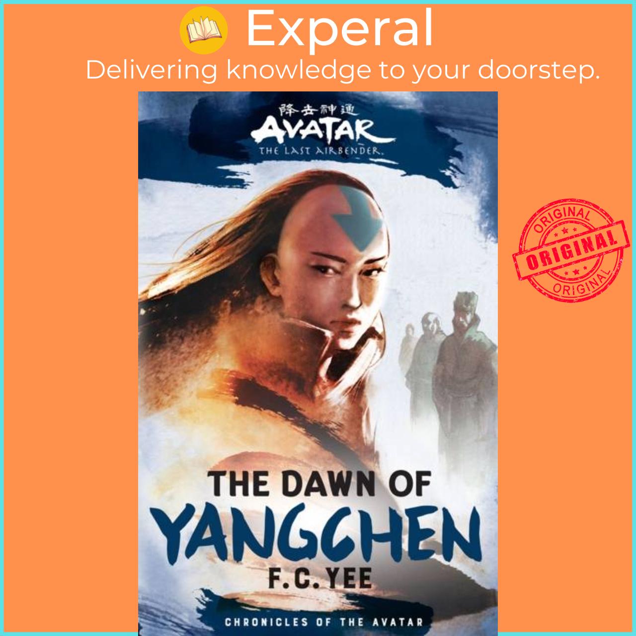 Sách - Avatar, The Last Airbender: The Dawn of Yangchen (Chronicles of the Avatar Bo by F.C. Yee (UK edition, hardcover)