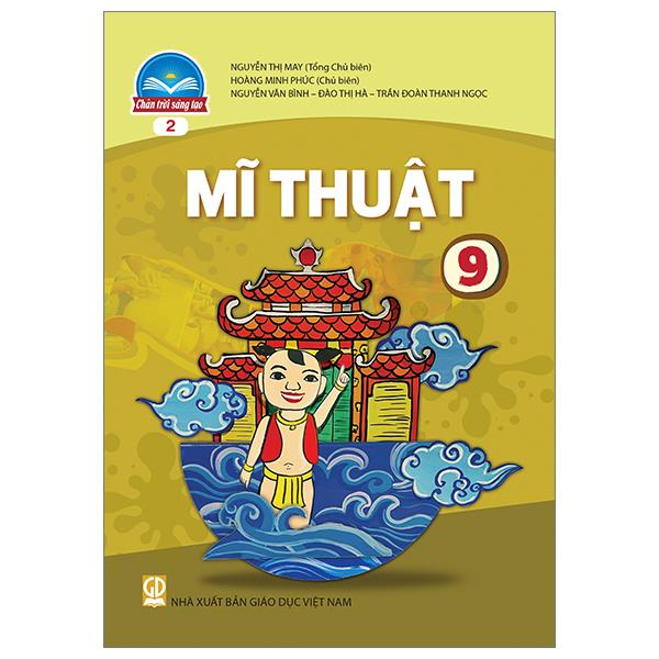 Mĩ Thuật 9 - Bản 2 (Chân Trời) (Chuẩn)