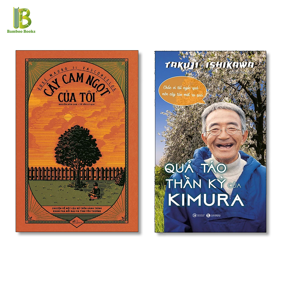 Combo 2Q : Cây Cam Ngọt Của Tôi + Quả Táo Thần Kỳ Của Kimura (Bìa Mềm)