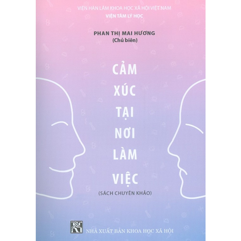 Cảm Xúc Tại Nơi Làm Việc (Sách Chuyên Khảo)