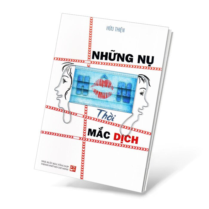 NHỮNG NỤ HÔN THỜI MẮC DỊCH - Hữu Thiện - (bìa mềm)