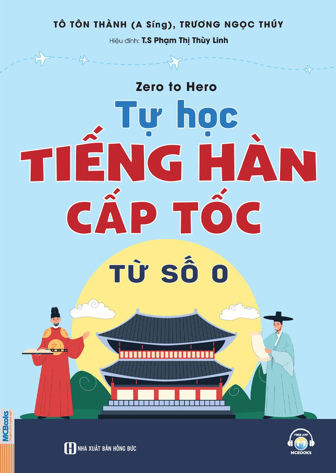 Sách - Zero To Hero - Tự Học Tiếng Hàn Cấp Tốc Từ Số 0